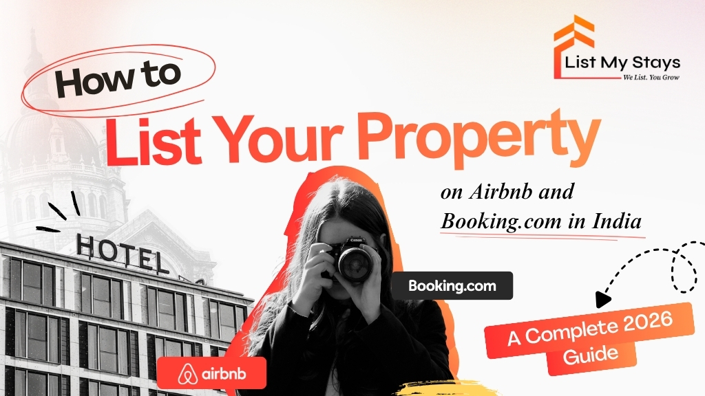 How to List Your Property on Airbnb and Booking.com in India: A Complete 2026 Guide